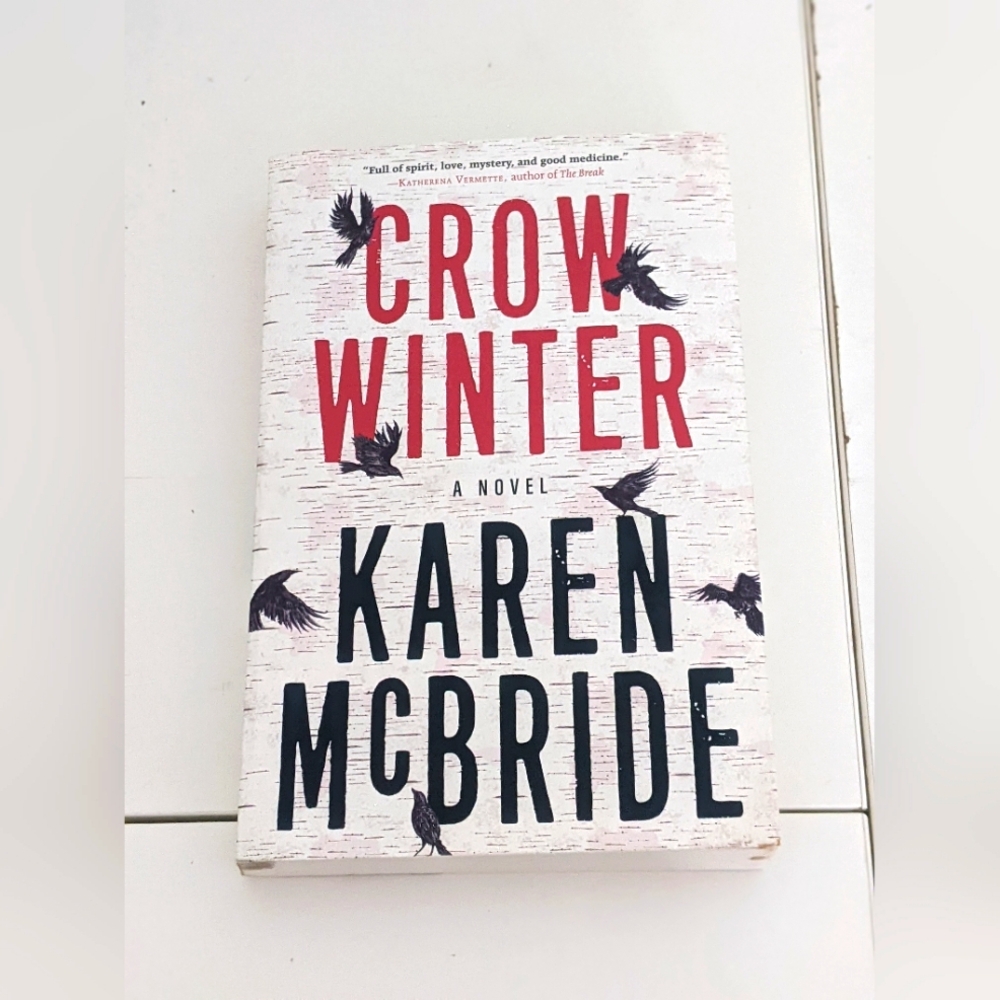 Crow Winter a novel by Karen McBride